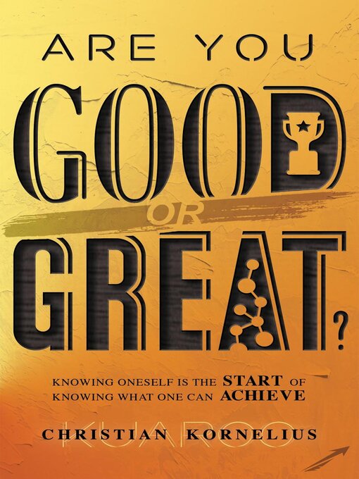 Title details for Are You Good or Great? by Christian Kornelius - Available